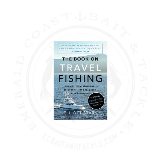 The Book on Travel Fishing by Elliott Stark